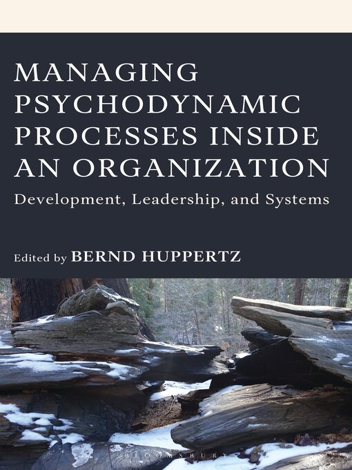 Title details for Managing Psychodynamic Processes Inside an Organization by Bernd Huppertz - Wait list